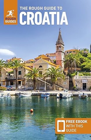 The Rough Guide to Croatia: Travel Guide with eBook