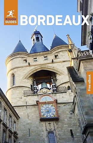 Rough Guides Bordeaux: Travel Guide with eBook
