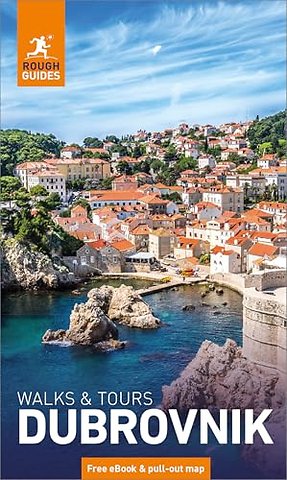 Rough Guides Walks and Tours Dubrovnik: Travel Guide with eBook