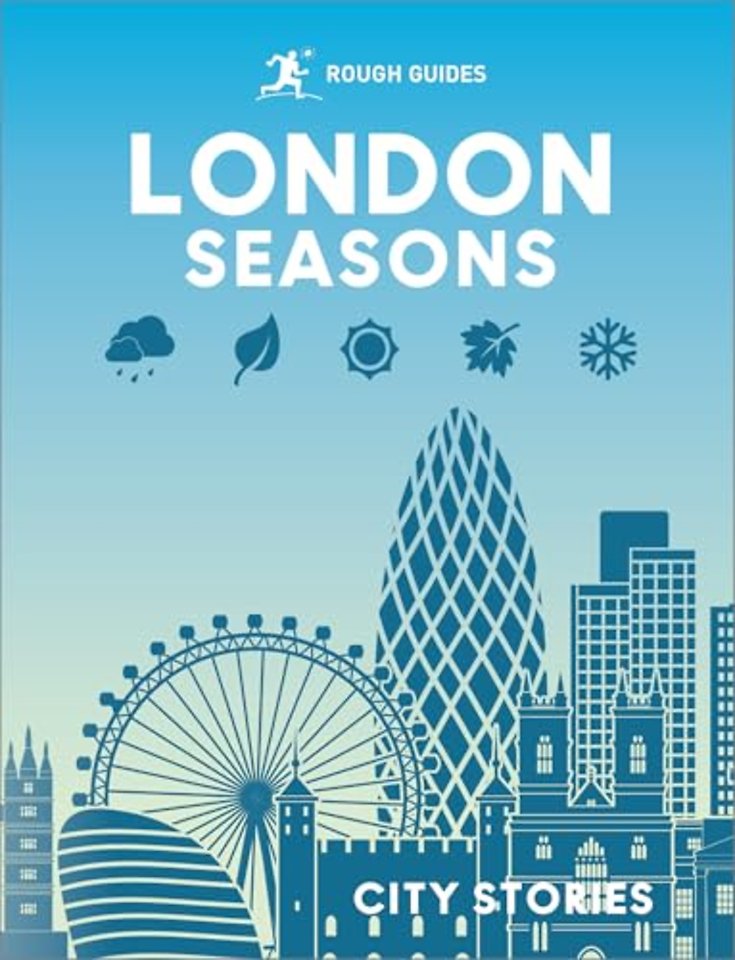 Rough Guides City Stories: London Seasons