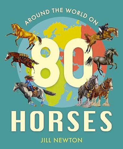 Around the World On 80 Horses