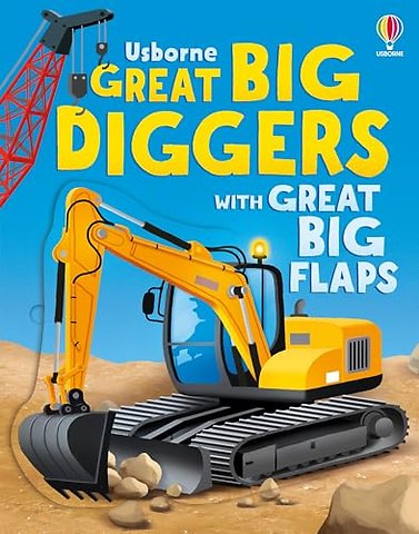 Great Big Diggers (with great big flaps)