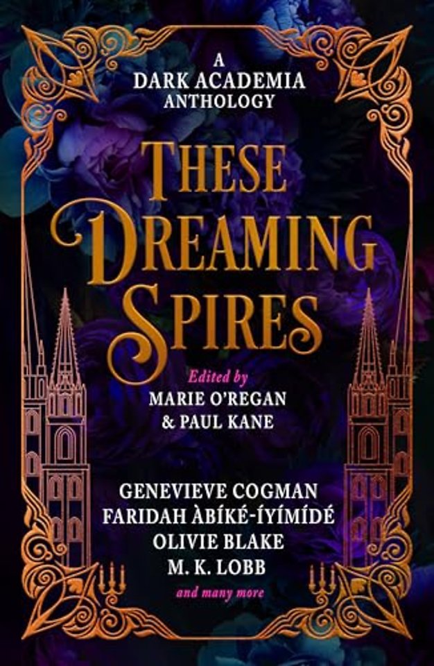 These Dreaming Spires: A Dark Academia Anthology