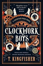 The Clocktaur War Duology - Clockwork Boys