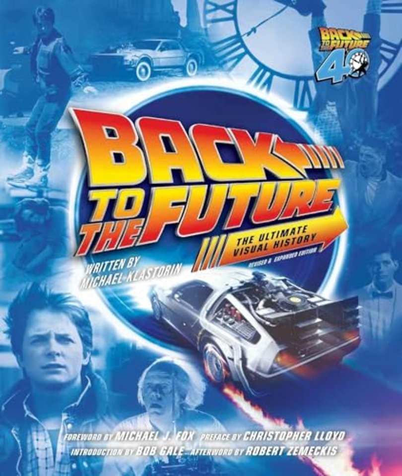 Back to the Future: The Ultimate Visual History (Revised and Expanded Edition)