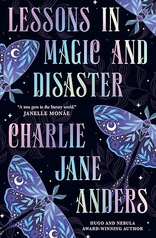 Lessons in Magic and Disaster