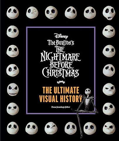Tim Burton's The Nightmare Before Christmas: The Ultimate Visual History