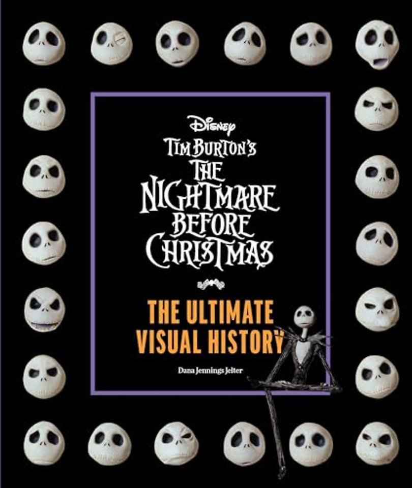 Tim Burton's The Nightmare Before Christmas: The Ultimate Visual History