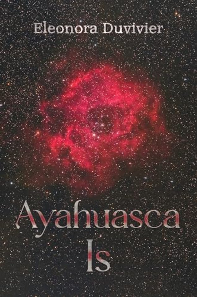 Ayahuasca Is