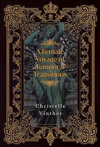 A Female Voyage of Temporal Transitions