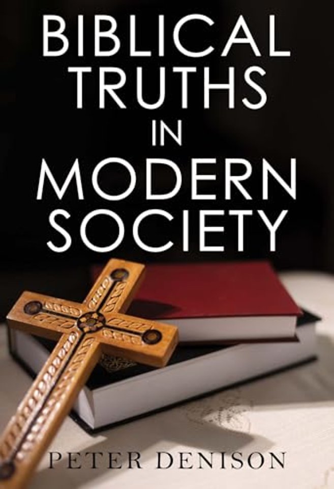 Biblical Truths in Modern Society