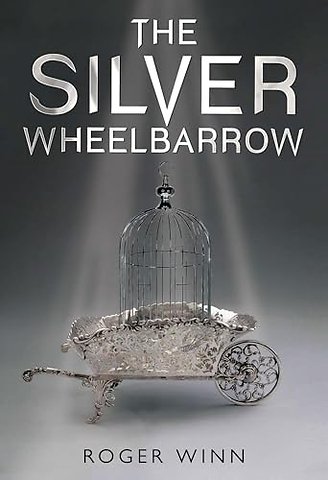 The Silver Wheelbarrow