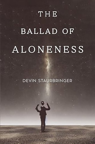 The Ballad of Aloneness