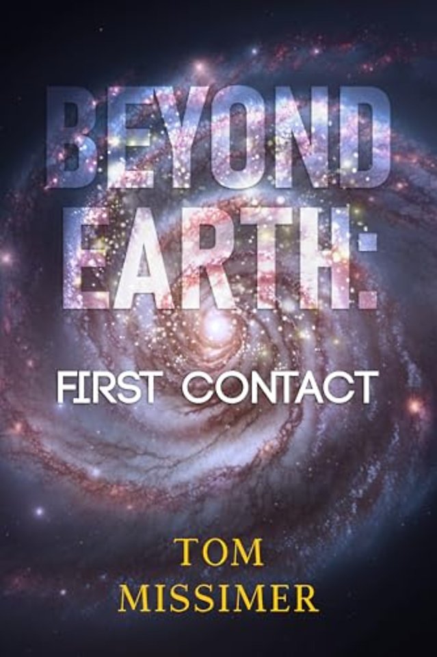 Beyond Earth: First Contact
