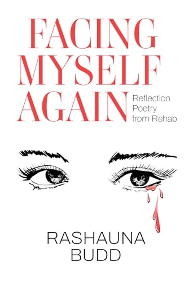 Facing Myself Again: Reflection Poetry from Rehab