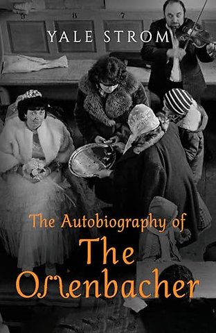 The Autobiography of the Offenbacher
