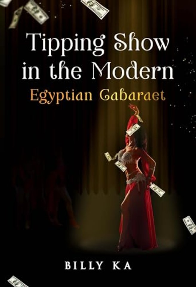 Tipping Show in the Modern Egyptian Cabaret