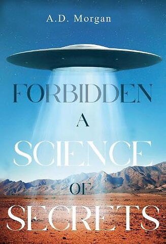 Forbidden - A science of secrets
