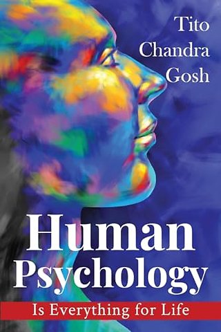 Human Psychology is Everything for Life