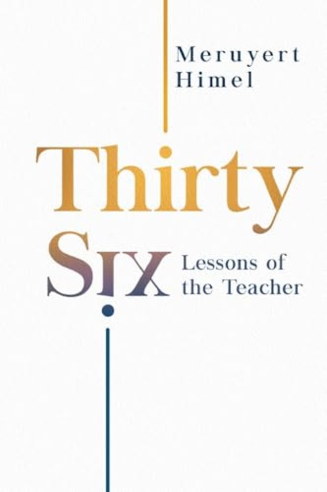 Thirty-Six Lessons of the Teacher
