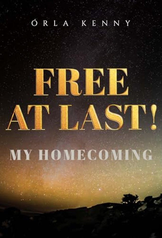 Free At Last! My Homecoming