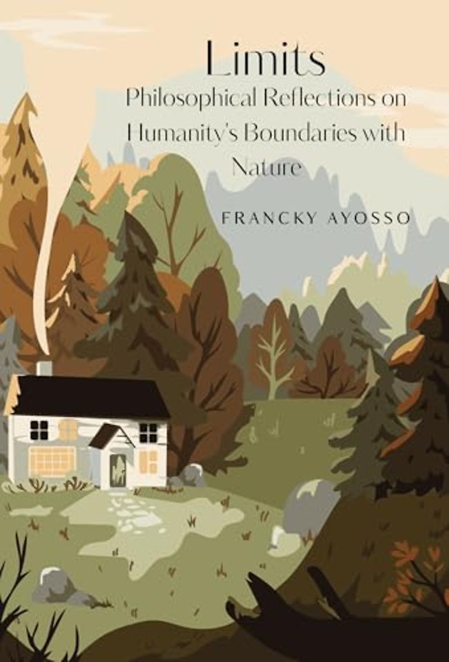 Limits: Philosophical Reflections on Humanity's Boundaries with Nature