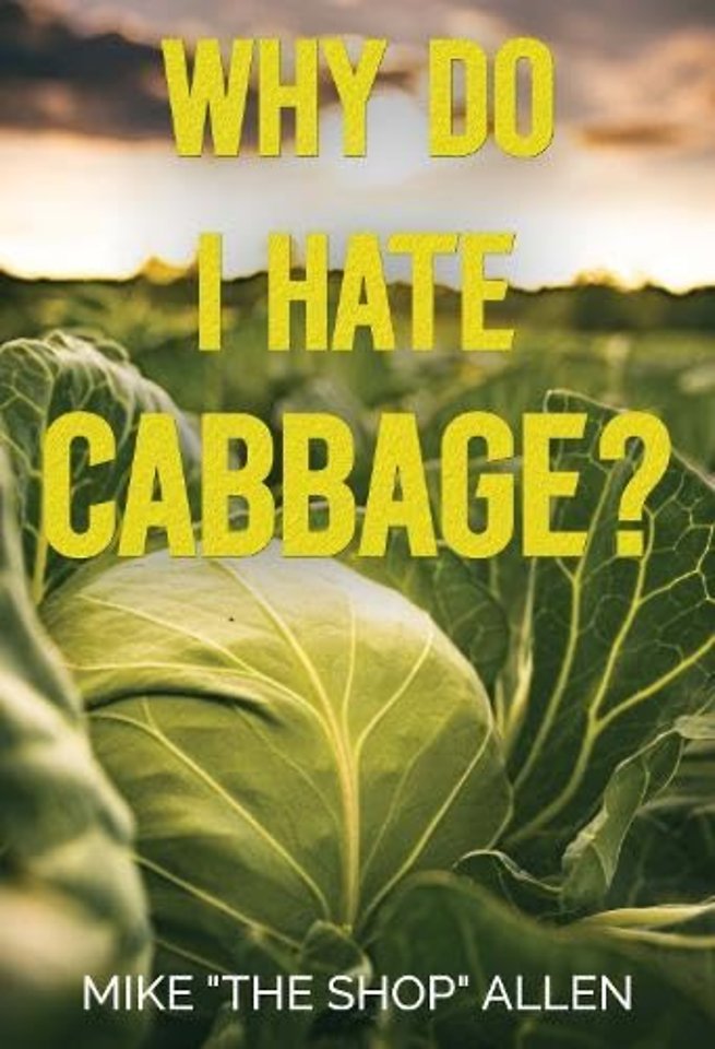 Why Do I Hate Cabbage? (Hardback)