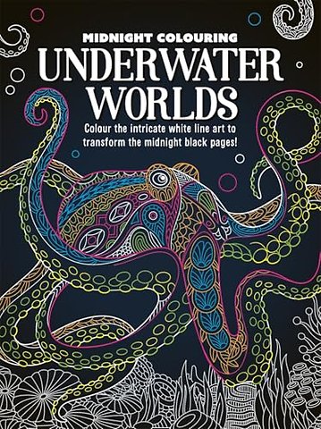 Midnight Colouring: Underwater Worlds