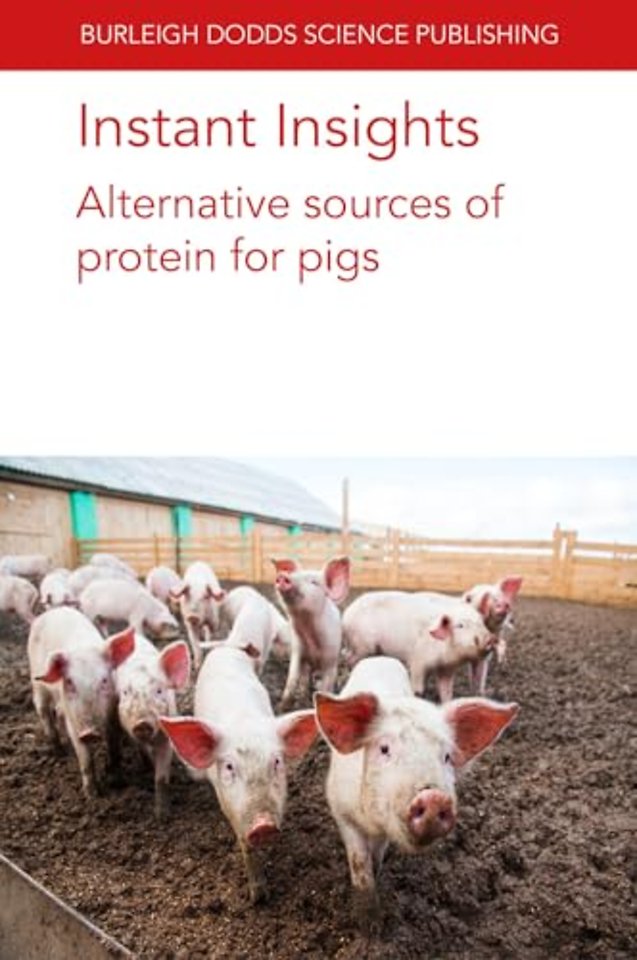 Instant Insights: Alternative Sources of Protein for Pigs