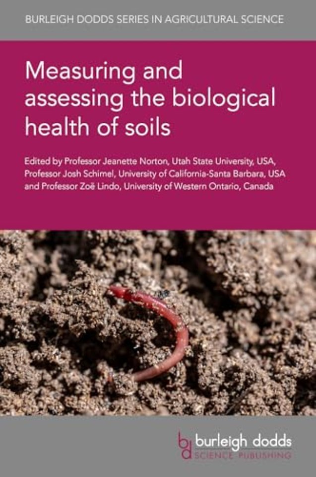 Measuring and Assessing the Biological Health of Soils