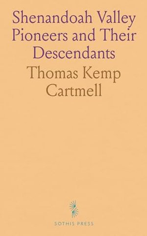 Shenandoah Valley Pioneers and Their Descendants
