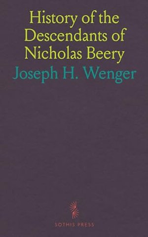 History of the Descendants of Nicholas Beery