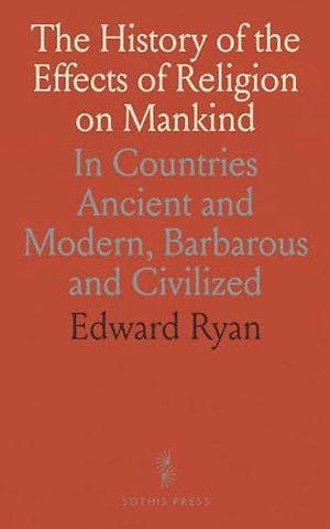 History of the Effects of Religion on Mankind