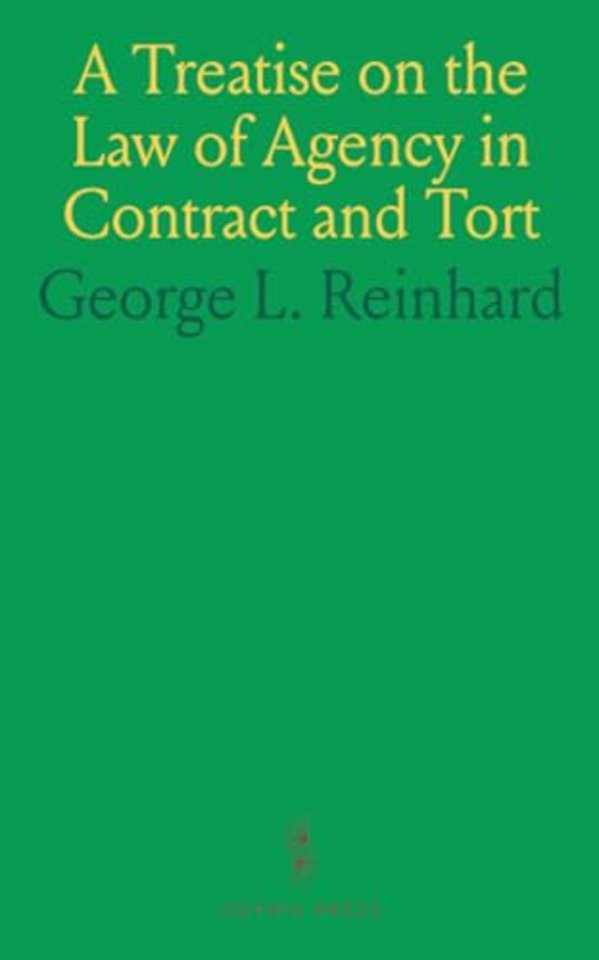 Treatise on the Law of Agency in Contract and Tort