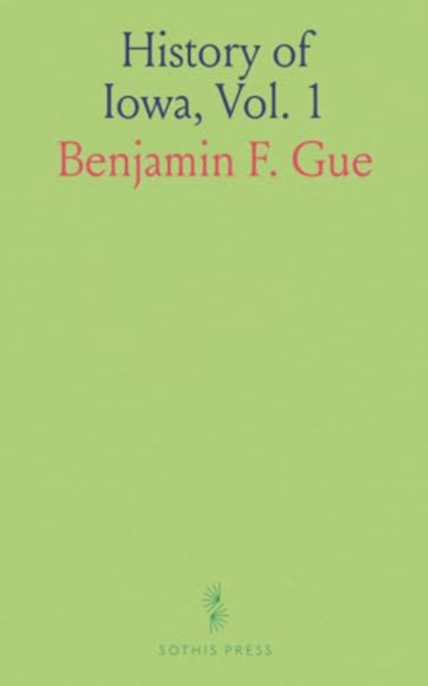 History of Iowa, Vol. 1