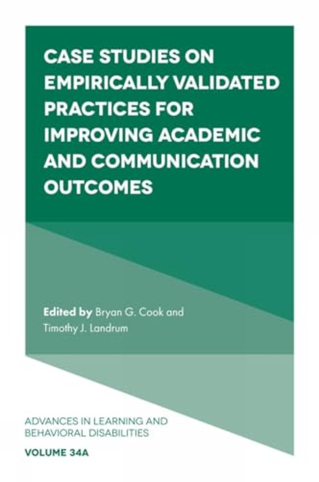 Case Studies on Empirically Validated Practices for Improving Academic and Communication Outcomes