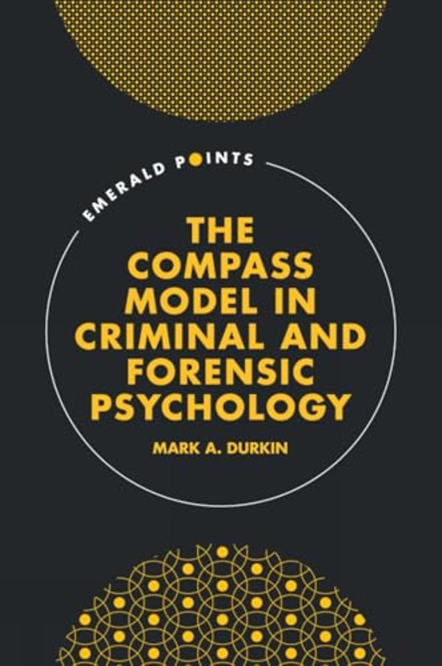 The COMPASS Model in Criminal and Forensic Psychology