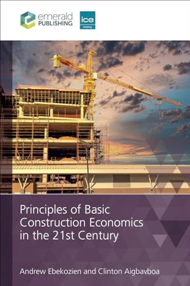 Principles of Basic Construction Economics in the 21st Century