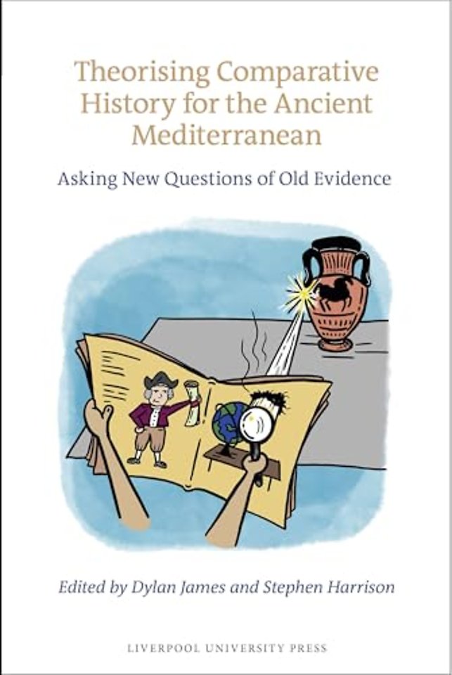 Theorising Comparative History for the Ancient M – Asking New Questions of Old Evidence