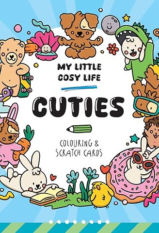 My Little Cosy Life Cuties Colouring & Scratch Cards