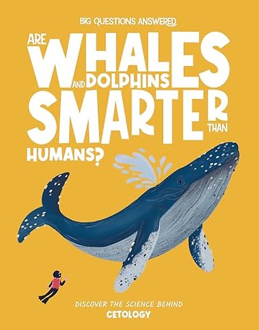 Are Whales and Dolphins Smarter Than Humans?