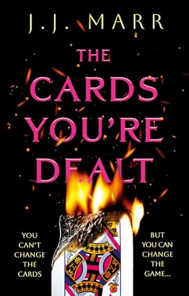 The Cards You’re Dealt