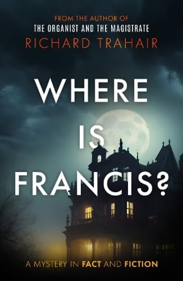 Where is Francis?