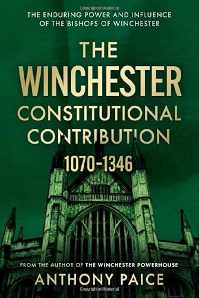 The Winchester Constitutional Contribution 1070–1346