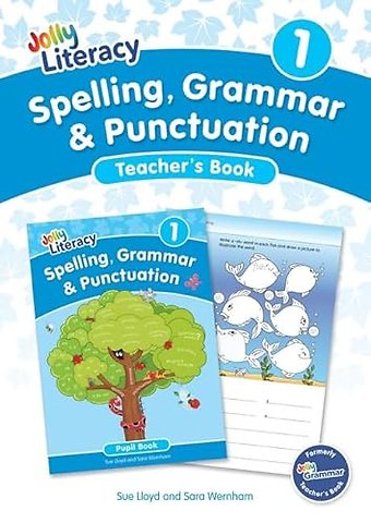 Spelling, Grammar & Punctuation Teacher’s Book 1