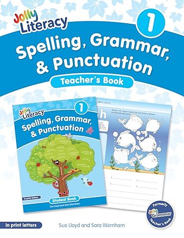 Spelling, Grammar, & Punctuation Teacher’s Book 1
