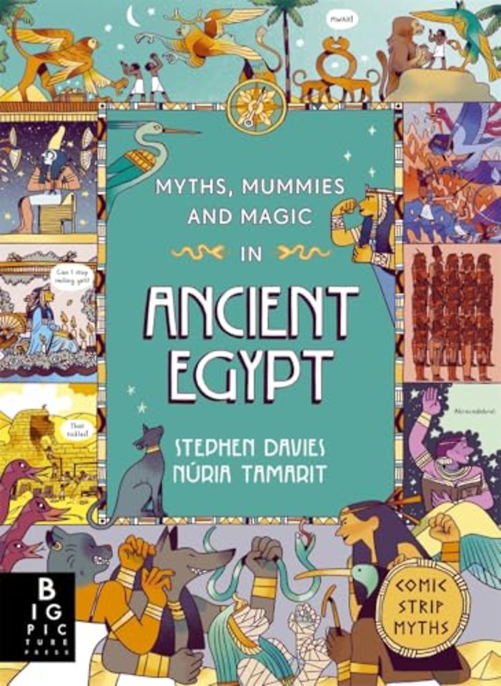 Comic Strip Myths: Myths, Mummies and Magic in Ancient Egypt