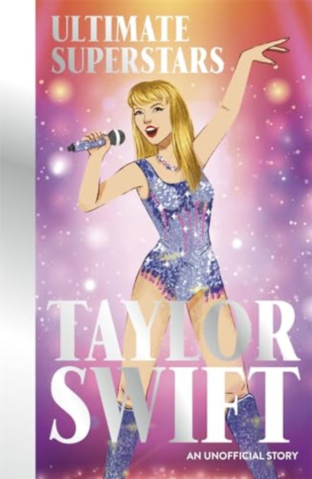 Ultimate Superstars: Taylor Swift