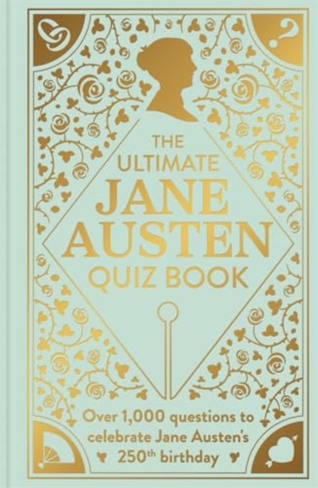 The Ultimate Jane Austen Quiz Book