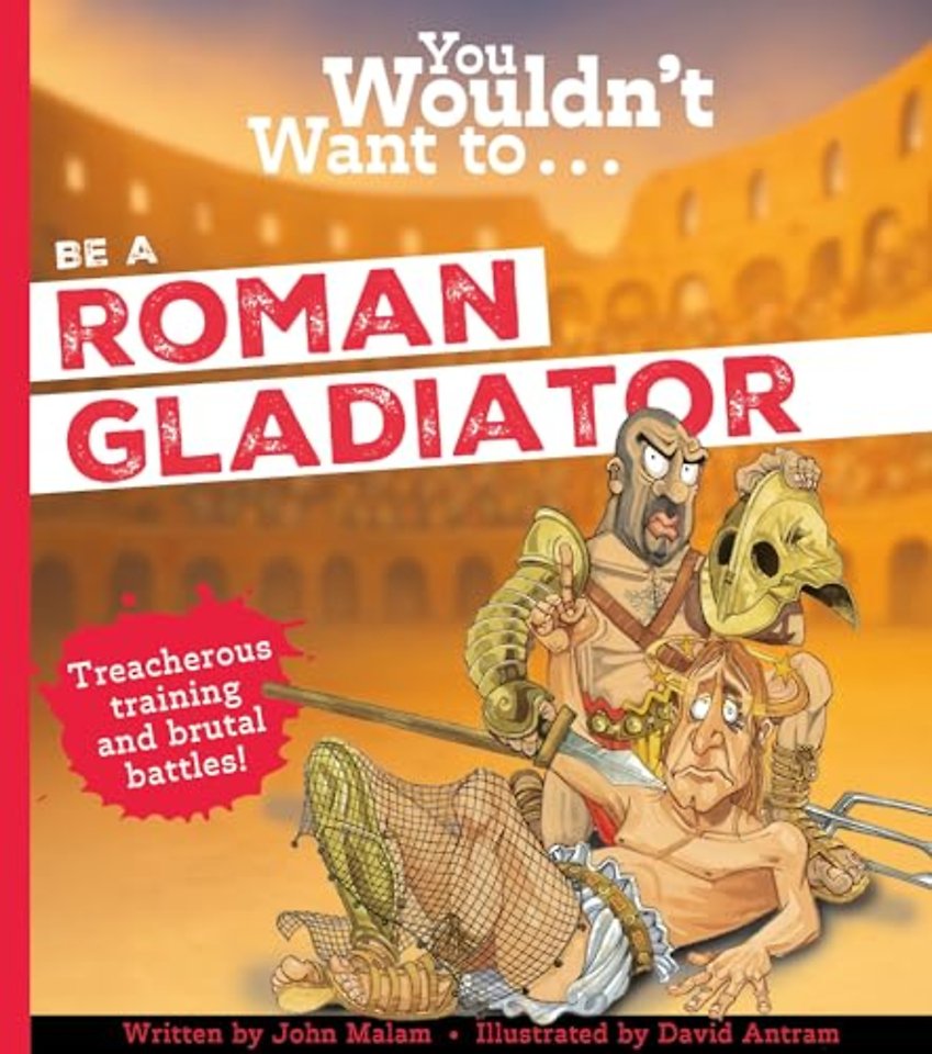 You Wouldn't Want To Be A Roman Gladiator